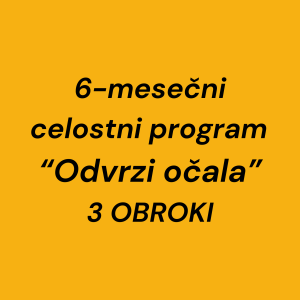 6-mesečni celostni program "Odvrzi očala" - 3 obroki