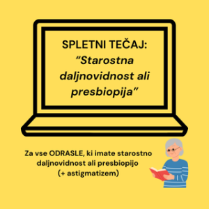 Spletni tečaj "Starostna daljnovidnost ali presbiopija"